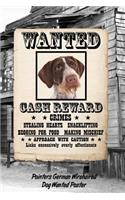 Pointers German Wirehaired Dog Wanted Poster: Weekly Planner Notebook 365 Daily - 52 Week Journal 120 Pages 6x9