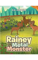 Rainey and the Metal Monster