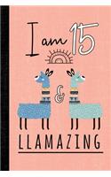 I Am 15 And Llamazing