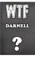 Wtf Darnell ?: College Ruled Composition Book Diary Lined Journal