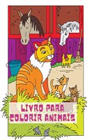 Livro para colorir animais: Lindo livro de colorir com animais da Selva, Floresta e Quinta para horas de diversão de colorir / Nice Coloring book with Animals for kids with 3 o