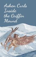 Ashen Curls Inside the Griffin Mound