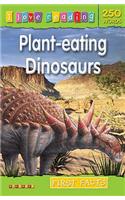 I Love Reading First Facts 250 Words: Plant-Eating Dinosaurs