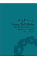 Why Race and Gender Still Matter