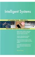 Intelligent Systems A Complete Guide - 2020 Edition