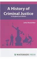 History of Criminal Justice in England and Wales