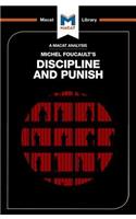 An Analysis of Michel Foucault's Discipline and Punish