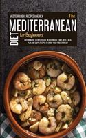 The Mediterranean Diet For Beginners