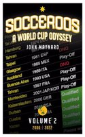 Socceroos - A World Cup Odyssey, Volume 2 2006 to 2022