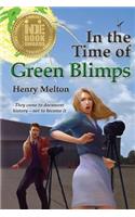 In the Time of Green Blimps