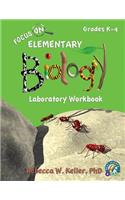 Focus on Elementary Biology Laboratory Workbook