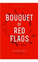 Bouquet of Red Flags