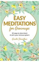Easy Meditations for Grownups