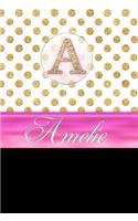 Amelie: Personalized Lined Journal Diary Notebook 150 Pages, 6 X 9 (15.24 X 22.86 CM), Durable Soft Cover