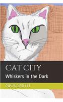 Cat City: Whiskers in the Dark