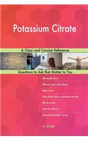 Potassium Citrate; A Clear and Concise Reference