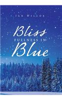 Bliss Fullness in Blue