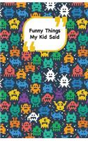 Funny Things My Kid Said