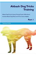 Akbash Dog Tricks Training Akbash Dog Tricks & Games Training Tracker & Workbook. Includes
