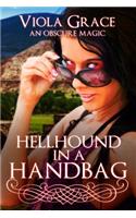 Hellhound in a Handbag