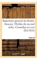 Répertoire Général Du Théâtre Français. Théâtre Du Second Ordre. Comédies En Vers. Tome XII