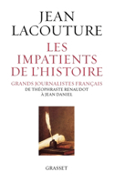Les impatients de l'histoire