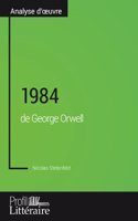 1984 de George Orwell (Analyse approfondie): Approfondissez votre lecture des romans classiques et modernes avec Profil-Litteraire.fr