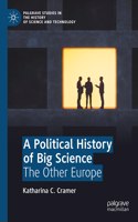 Political History of Big Science