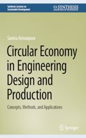 Circular Economy in Engineering Design and Production