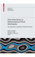 New Directions in Mathematical Fluid Mechanics