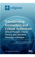 Transforming Encounters and Critical Reflection