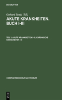 Akute Krankheiten I-III. Chronische Krankheiten I-II