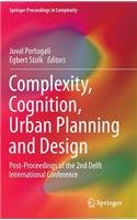 Complexity, Cognition, Urban Planning and Design