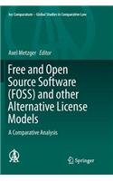 Free and Open Source Software (Foss) and Other Alternative License Models: A Comparative Analysis
