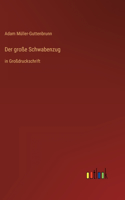 große Schwabenzug