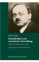 Personlichkeit Und Neurotische Entwicklung: Fruhe Schriften (1904-1912)