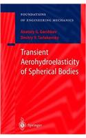 Transient Aerohydroelasticity of Spherical Bodies