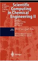 Scientific Computing in Chemical Engineering II
