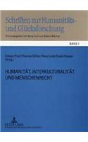 Humanitaet, Interkulturalitaet Und Menschenrecht