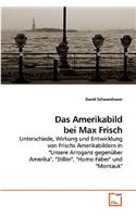 Amerikabild bei Max Frisch