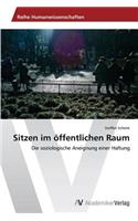 Sitzen im öffentlichen Raum