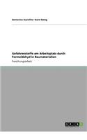 Gefahrenstoffe Am Arbeitsplatz Durch Formaldehyd in Baumaterialien