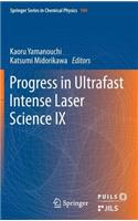 Progress in Ultrafast Intense Laser Science