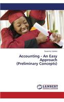 Accounting - An Easy Approach (Preliminary Concepts)
