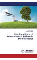 New Paradigms of Environmental Science in the Businesses
