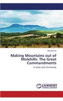 Making Mountains out of Molehills