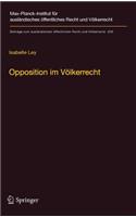 Opposition Im Völkerrecht: Ein Beitrag Zur Legitimation Internationaler Rechtserzeugung