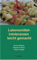 Lebensmittelintoleranzen leicht gemacht: (German)