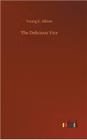 The Delicious Vice