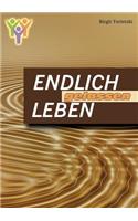 Endlich gelassen leben